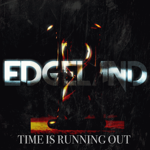 Edgeland : Time Is Running Out
